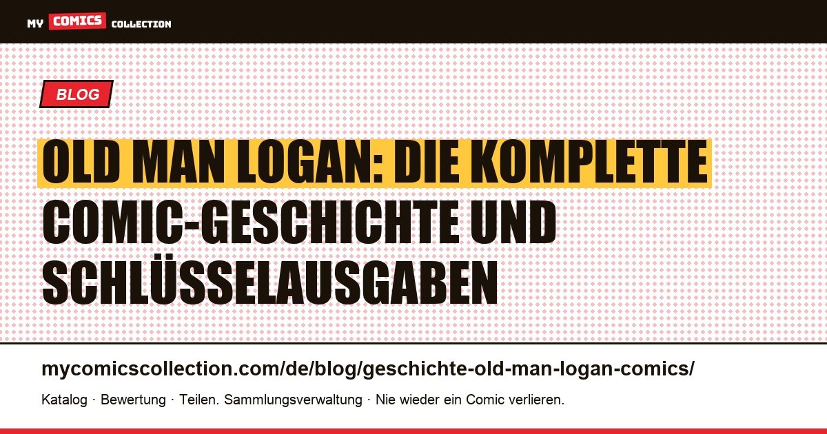 Die Geschichte von Old Man Logan in den Comics — Artikelillustration