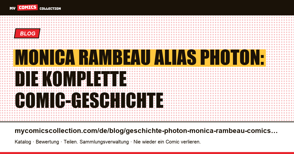 Die Geschichte von Photon / Monica Rambeau in Comics — Artikelillustration