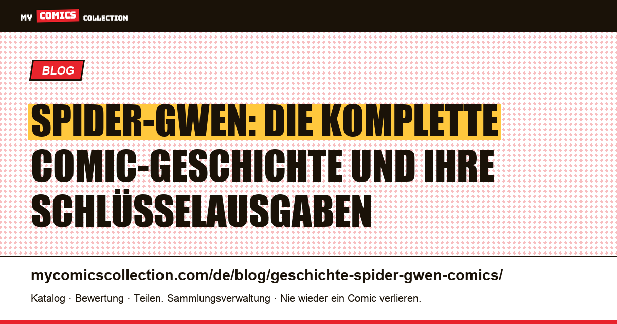 Die Geschichte von Spider-Gwen: Entstehung, Biografie und Schlüsselausgaben — Artikelillustration