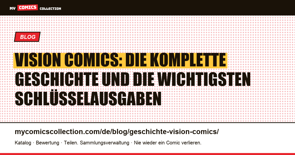Vision Comics: Geschichte, Erstauftritt und Schlüsselausgaben — Artikelillustration