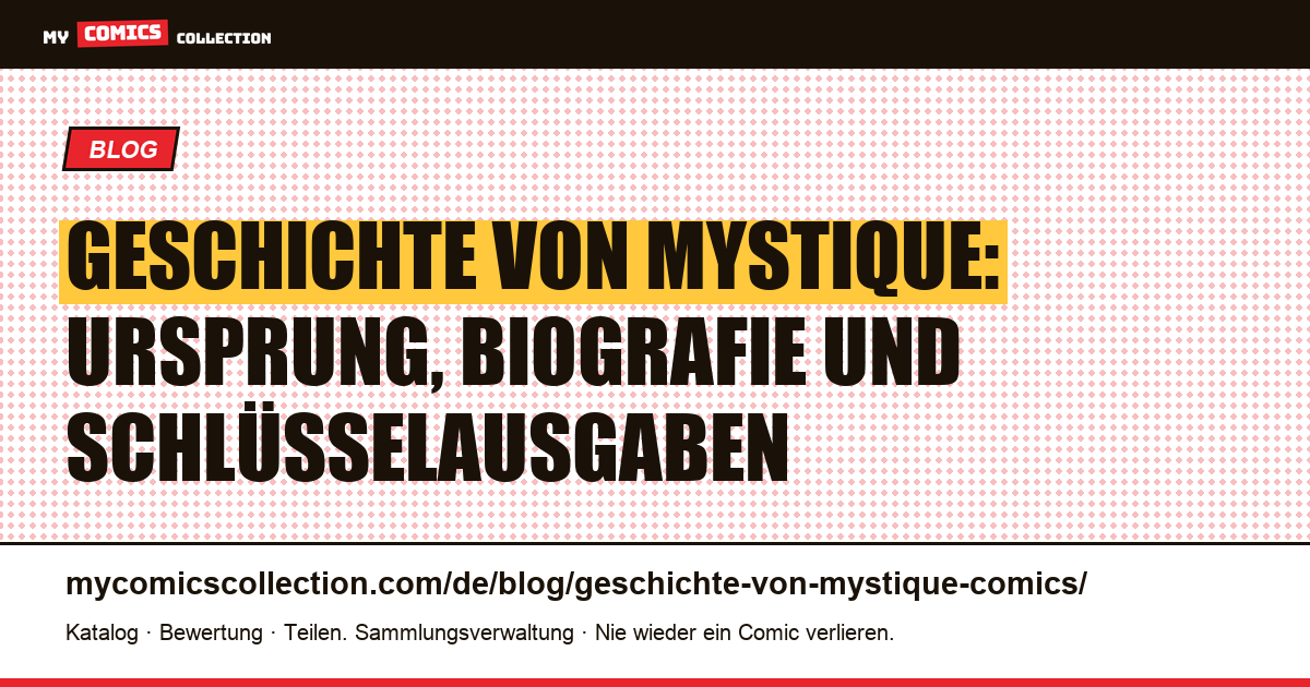 Geschichte von Mystique: Ursprung, Biografie und Schlüsselausgaben der X-Men-Gestaltwandlerin — Artikelillustration
