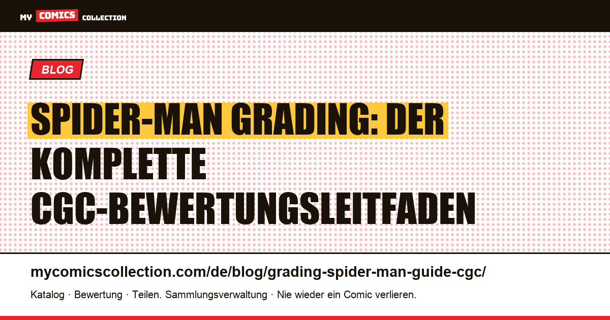 Spider-Man Grading: Der CGC-Bewertungsleitfaden — Artikelillustration