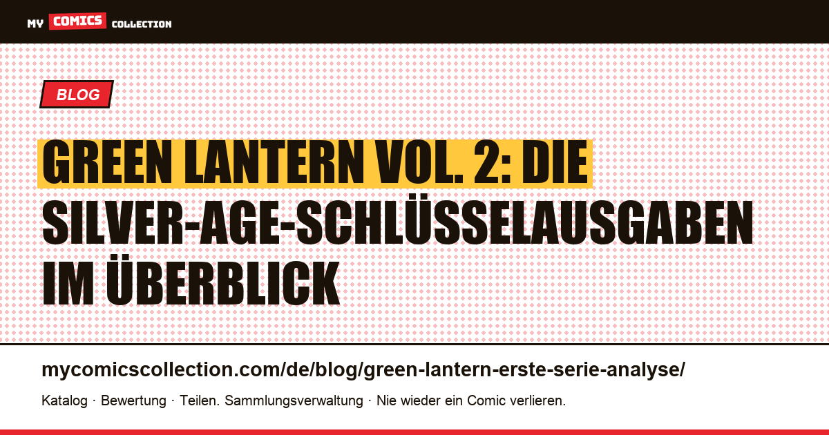 Green Lantern Vol. 2: Analyse der Schlüsselausgaben zum Silver-Age-Start — Artikelillustration