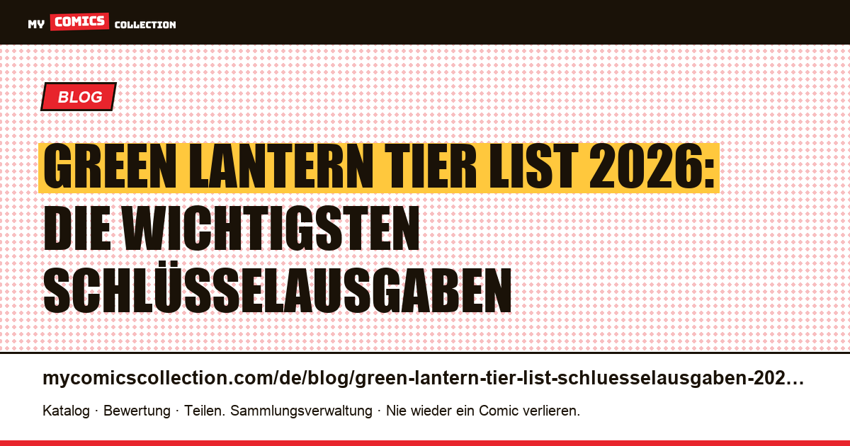 Green Lantern Tier List: Die Schlüsselausgaben 2026 — Artikelillustration