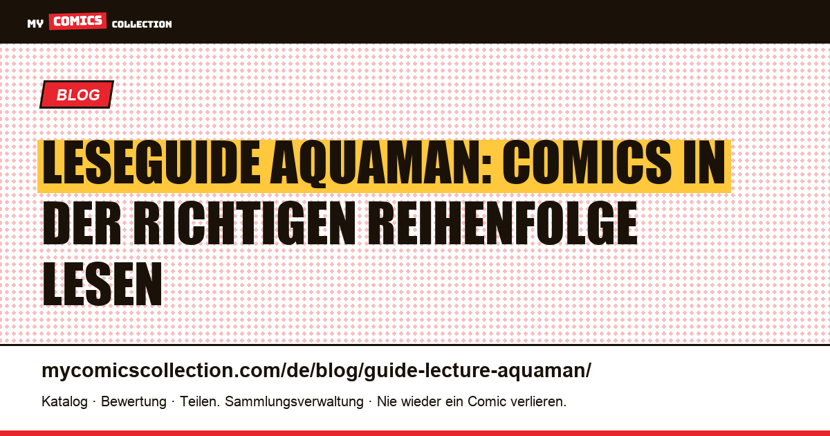 Leseguide Aquaman — Artikelillustration