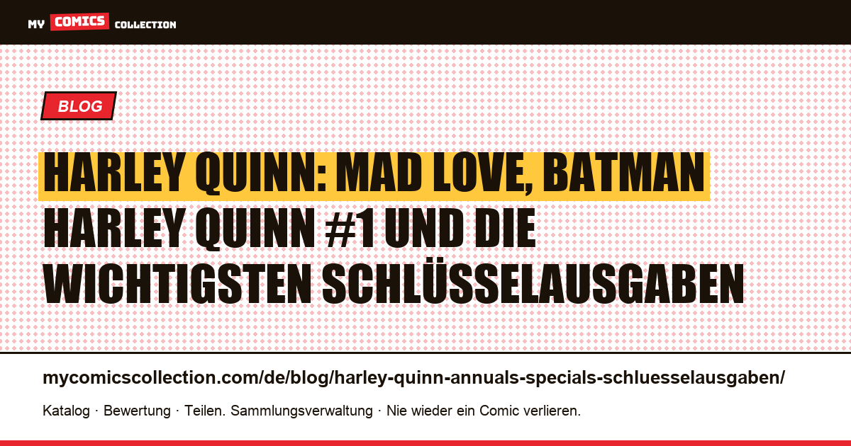 Harley Quinn: die wichtigsten Specials und Annuals für Sammler — Artikelillustration