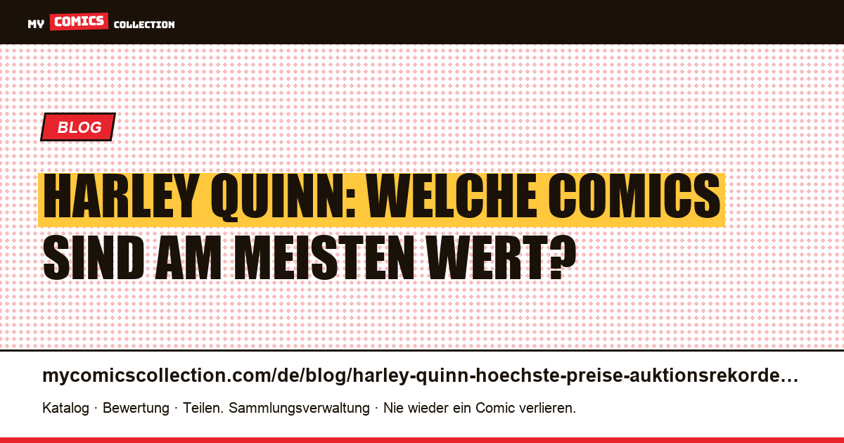 Harley Quinn: die teuersten Comics und Auktionsrekorde — Artikelillustration