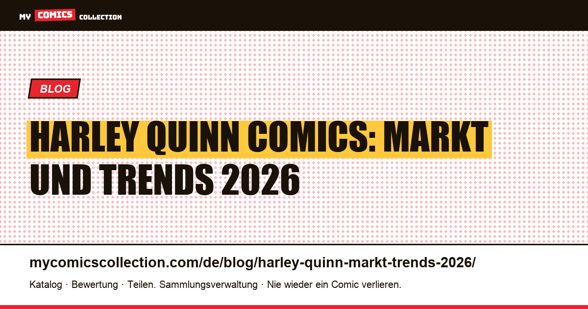 Harley Quinn: Markt und Trends 2026 — Artikelillustration