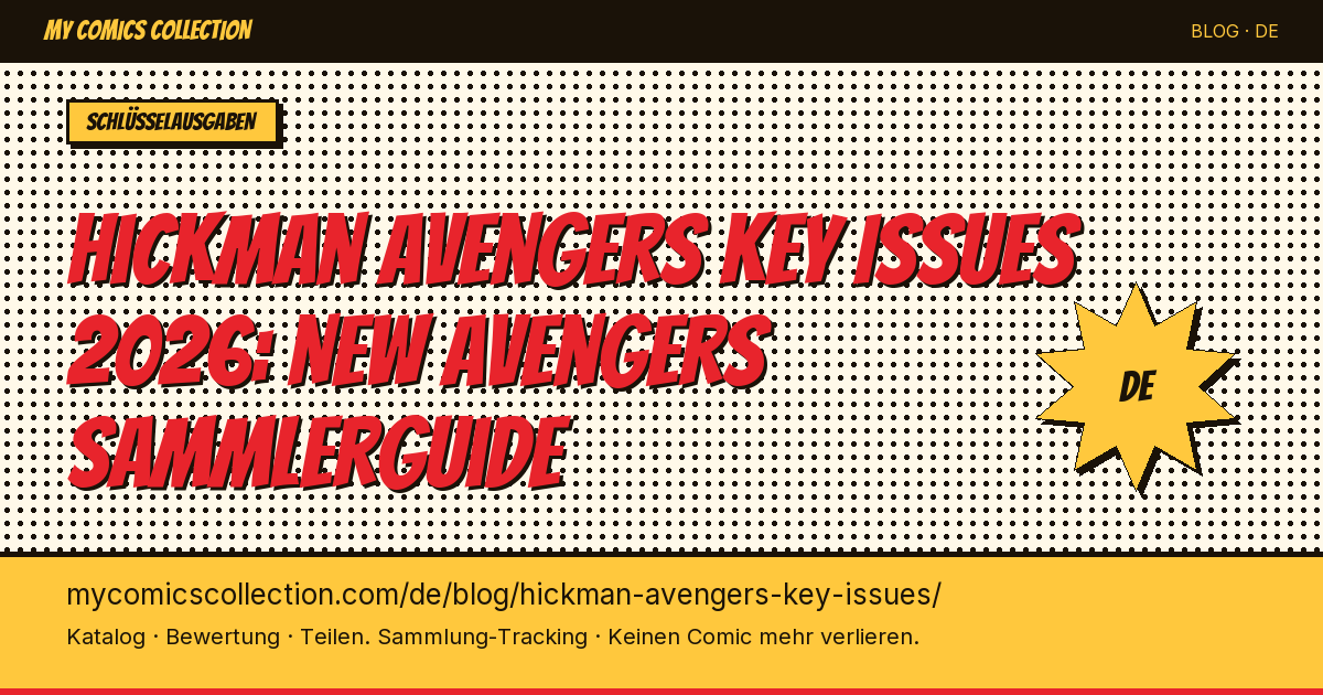 Hickman Avengers Key Issues: alle wichtigen Hefte des Mega-Runs — Artikel-Illustration