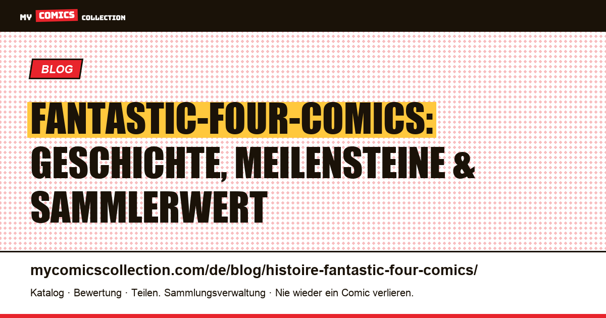 Die Geschichte der Fantastic-Four-Comics — Artikelillustration