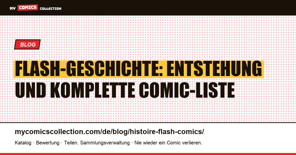 Flash-Geschichte: Entstehung und komplette Comic-Liste — Artikelillustration