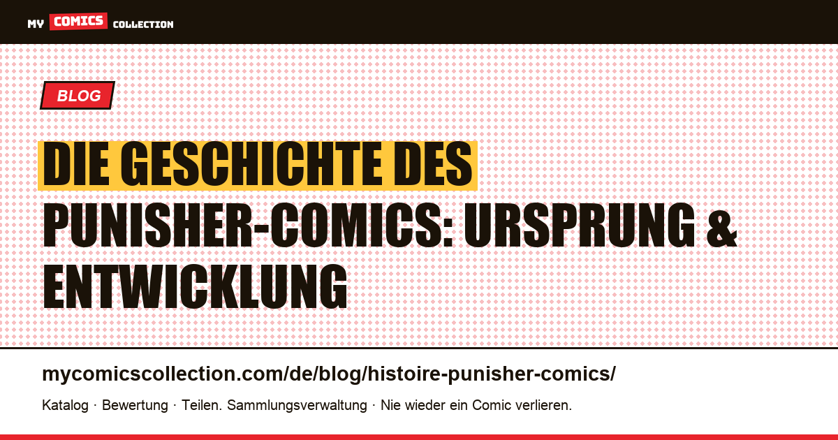 Die Geschichte des Punisher-Comics — Artikelillustration