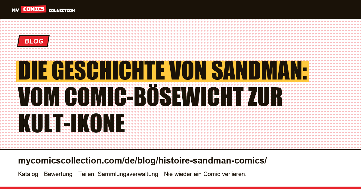 Die Geschichte von Sandman: Vom Comic-Bösewicht zur Kult-Ikone — Artikelillustration