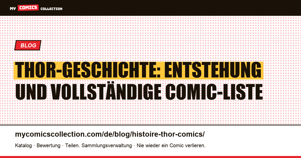 Thor-Geschichte: Entstehung und vollständige Comic-Liste — Artikelillustration