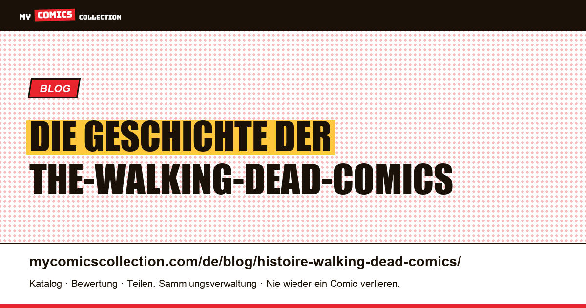 Die Geschichte der The-Walking-Dead-Comics — Artikelillustration
