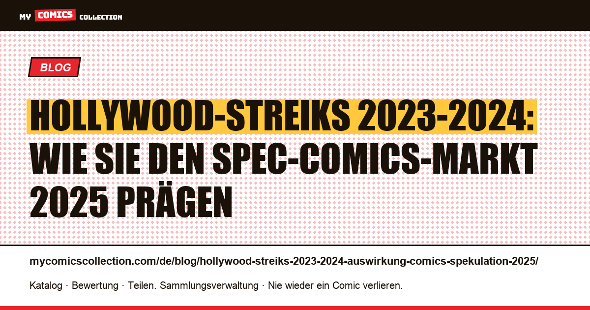 Hollywood-Streiks 2023-2024: Auswirkungen auf den Spec-Comics-Markt 2025 — Artikelillustration