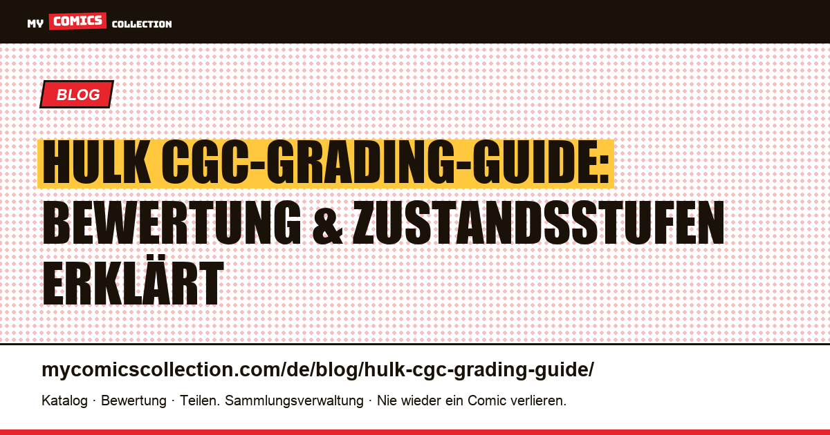 Hulk CGC-Grading-Guide — Artikelillustration