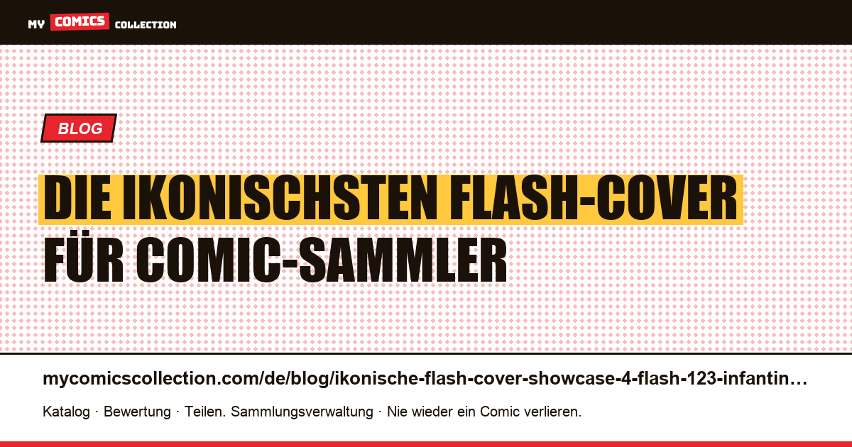 Die ikonischsten Flash-Cover: Showcase #4, Flash of Two Worlds und die Infantino-Klassiker — Artikelillustration