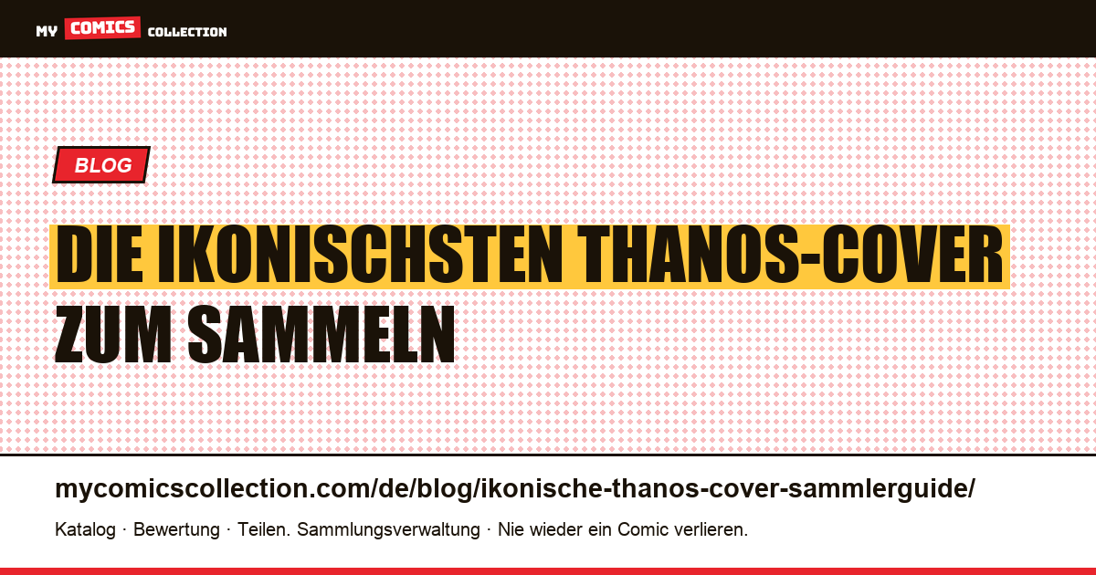 Die ikonischsten Thanos-Cover: der Sammlerguide — Artikelillustration