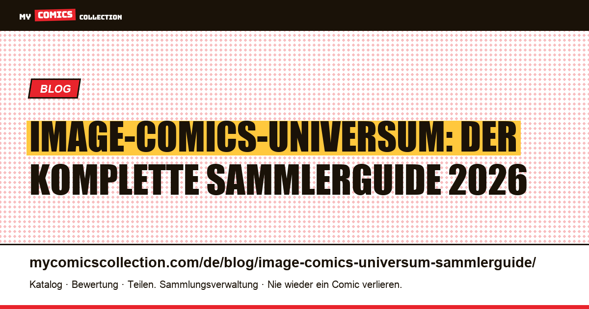 Image-Comics-Universum: der Pillar-Guide für deutsche Sammler 2026 — Artikelillustration