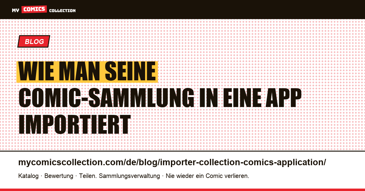Wie man seine Comic-Sammlung in eine App importiert — Artikelillustration