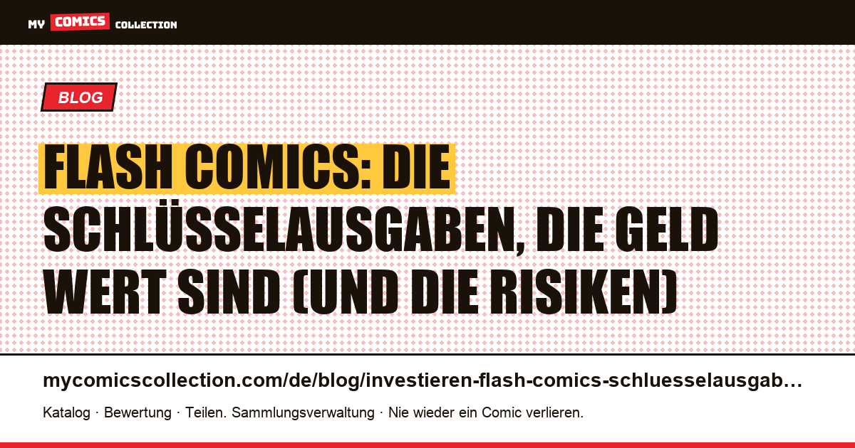 In Flash-Comics investieren: Welche Schlüsselausgaben haben Wert? — Artikelillustration