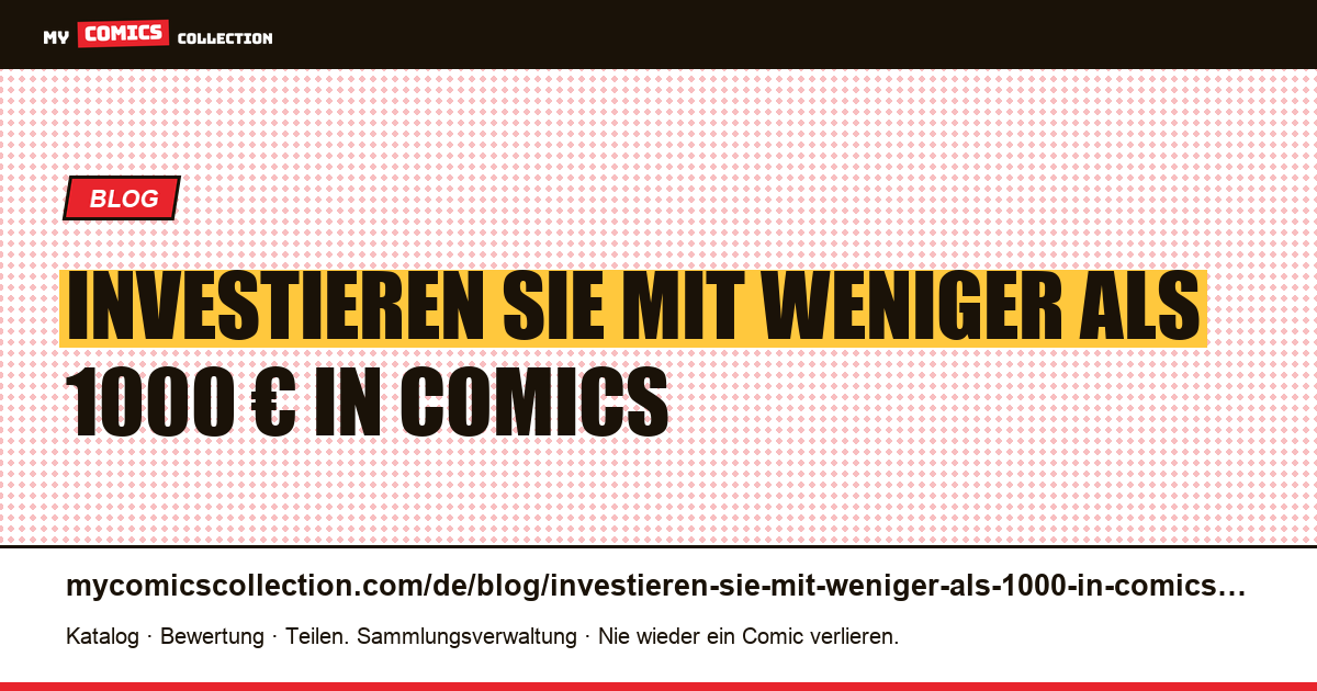 Investieren Sie mit weniger als 1000 € in Comics — Artikelillustration
