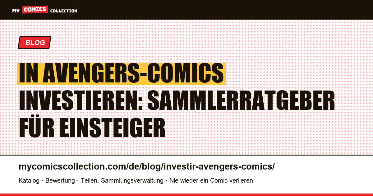 In Avengers-Comics investieren — Artikelillustration