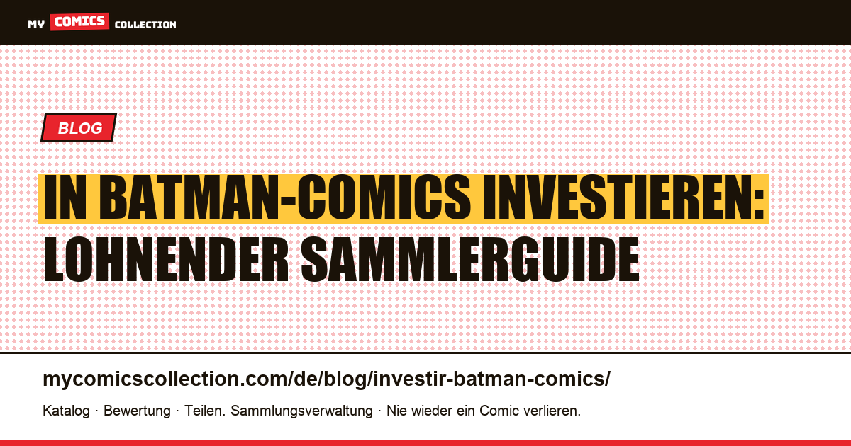 In Batman-Comics investieren — Artikelillustration