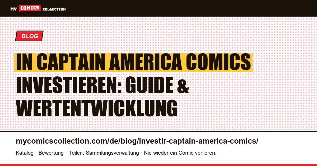 In Captain America Comics investieren — Artikelillustration