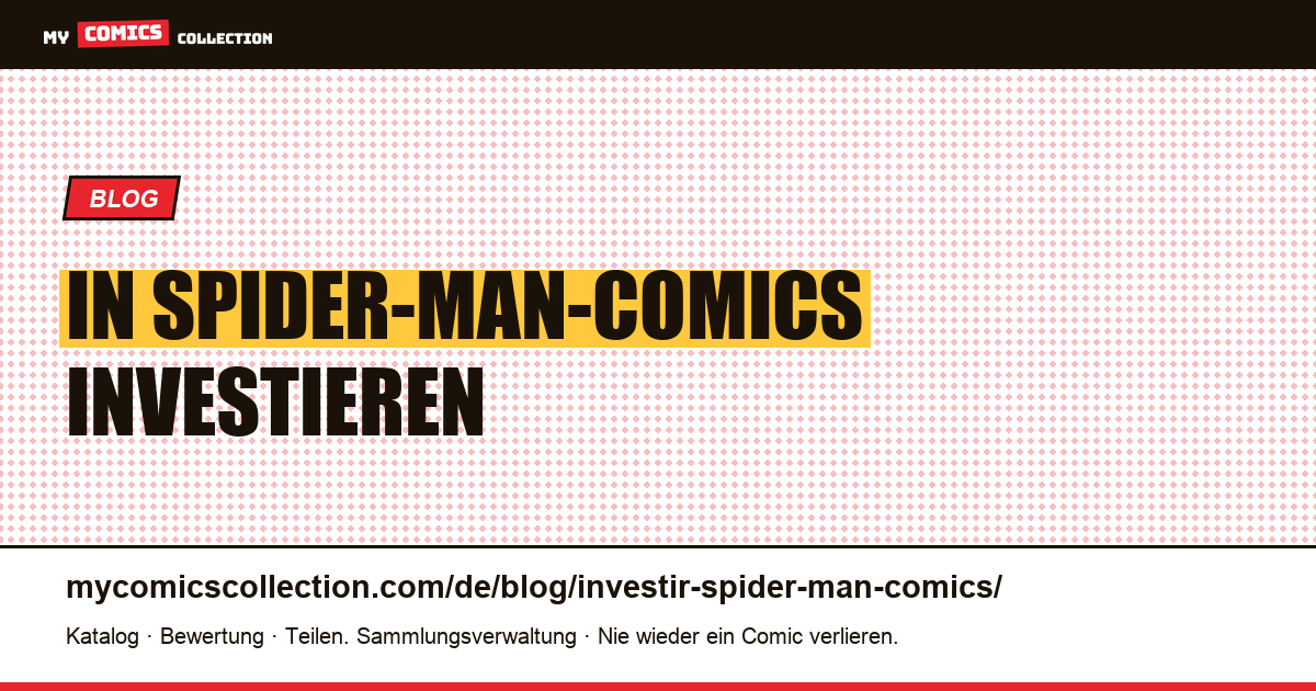 In Spider-Man-Comics investieren — Artikelillustration