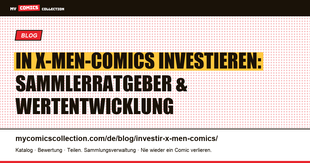 In X-Men-Comics investieren — Artikelillustration