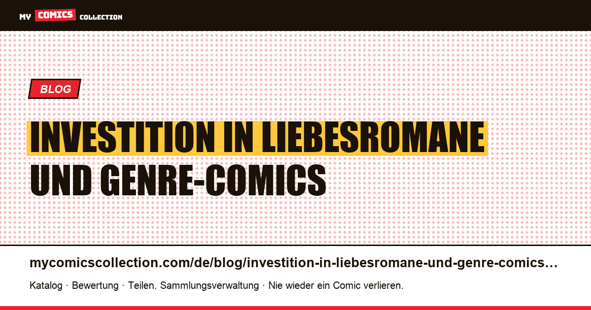 Investition in Liebesromane und Genre-Comics — Artikelillustration