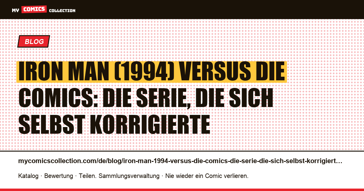 Iron Man (1994) versus die Comics: die Serie, die sich selbst korrigierte — Artikelillustration
