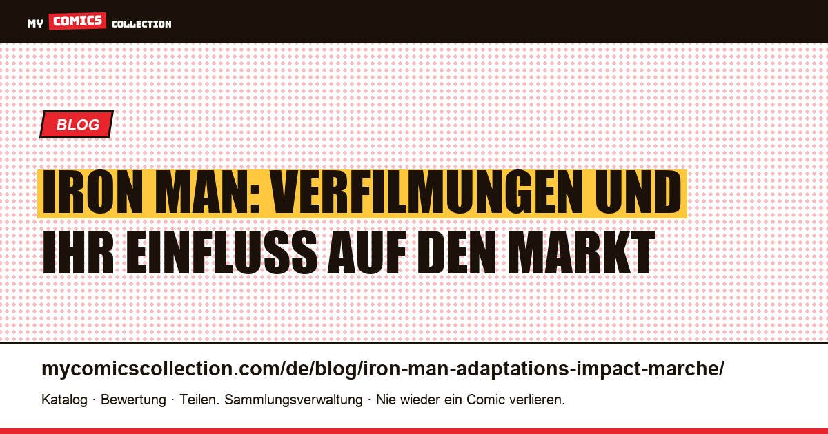 Iron Man: Verfilmungen und ihr Einfluss auf den Markt — Artikelillustration