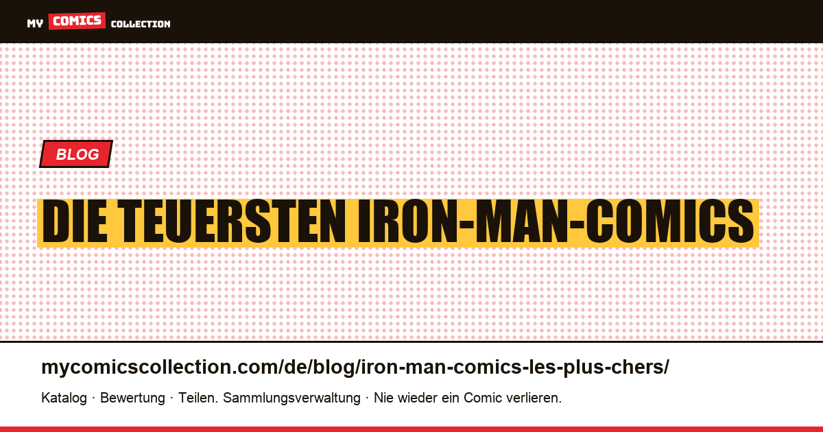 Die teuersten Iron-Man-Comics — Artikelillustration