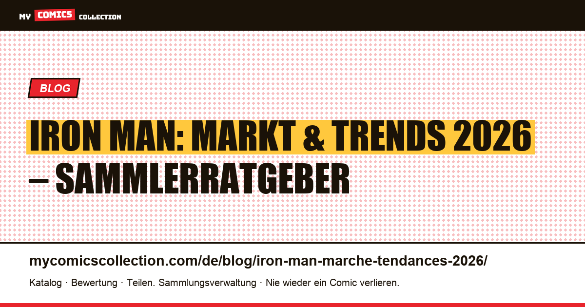 Iron Man: Markt und Trends 2026 — Artikelillustration