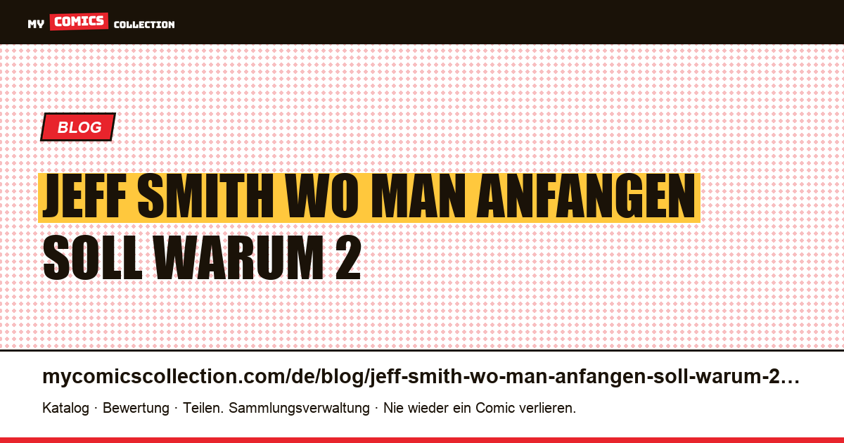 Jeff Smith: Wo man anfangen soll und warum eine 2-Dollar-Kopie kein Deal ist — Artikelillustration