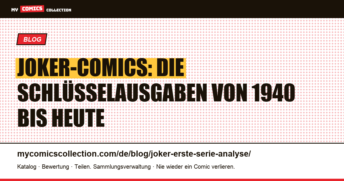 Joker: Anfänge, Ursprung und Schlüsselausgaben (Batman #1, Detective #168) — Artikelillustration