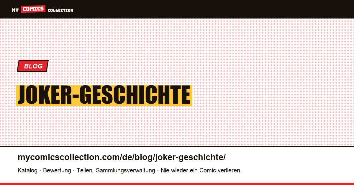 Joker-Geschichte — Artikelillustration