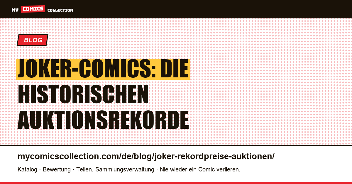 Joker: Die Auktionsrekorde der Comics — Artikelillustration