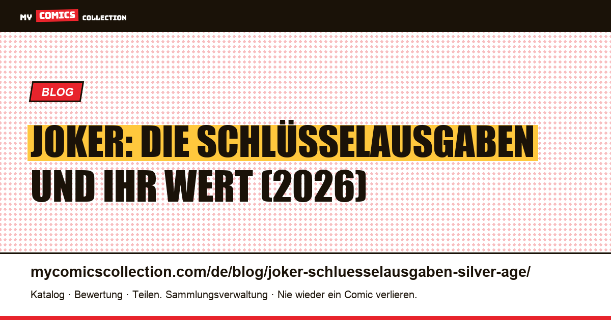 Joker-Schlüsselausgaben: von den Ursprüngen bis zum Bronze Age — Artikelillustration