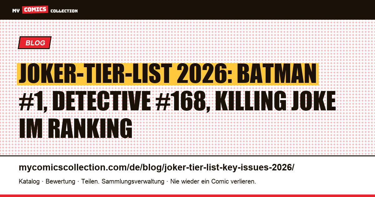 Joker-Tier-List 2026: Alle Key Issues nach Wert, Liquidität und CGC-Bewertung eingestuft — Artikelillustration
