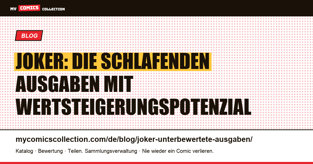 Joker: die unterbewerteten Ausgaben im Blick — Artikelillustration