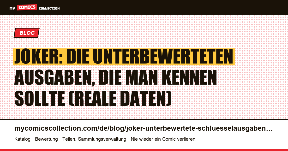 Joker: die unterbewerteten Ausgaben, die man kennen sollte — Artikelillustration