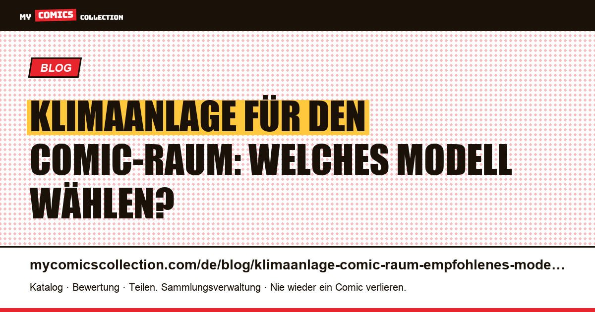 Klimaanlage für den Comic-Raum: welches Modell empfiehlt sich? — Artikelillustration