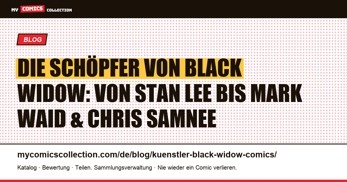 Die Künstler und Autoren, die Black Widow geprägt haben — Artikelillustration