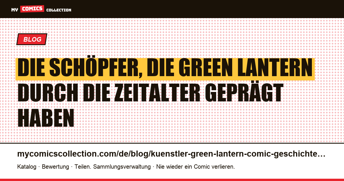 Die Künstler hinter Green Lantern: von Martin Nodell bis Geoff Johns — Artikelillustration