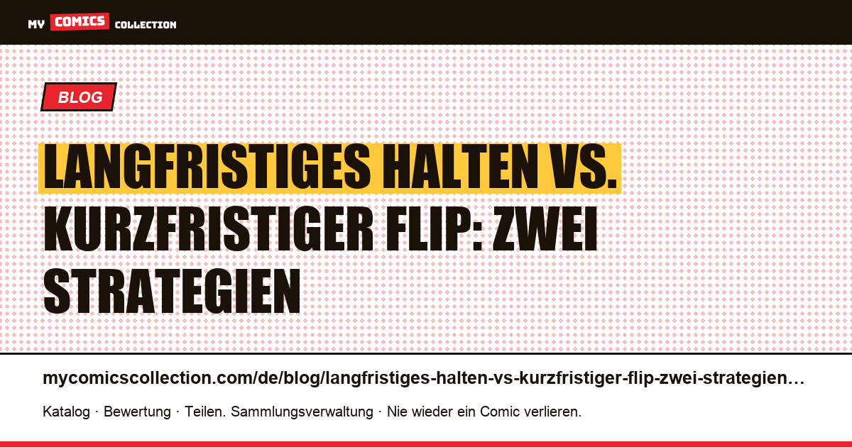 Langfristiges Halten vs. kurzfristiger Flip: zwei Strategien — Artikelillustration
