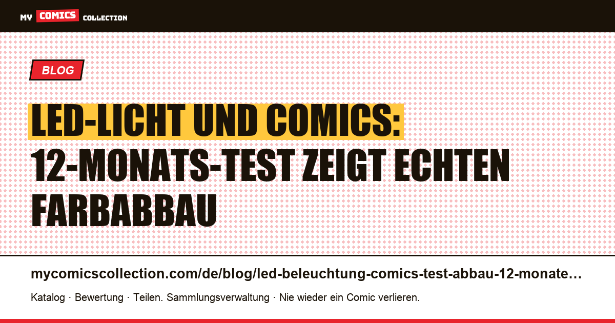 LED-Beleuchtung für Comics: 12-Monats-Test zur Farbabbau — Artikelillustration
